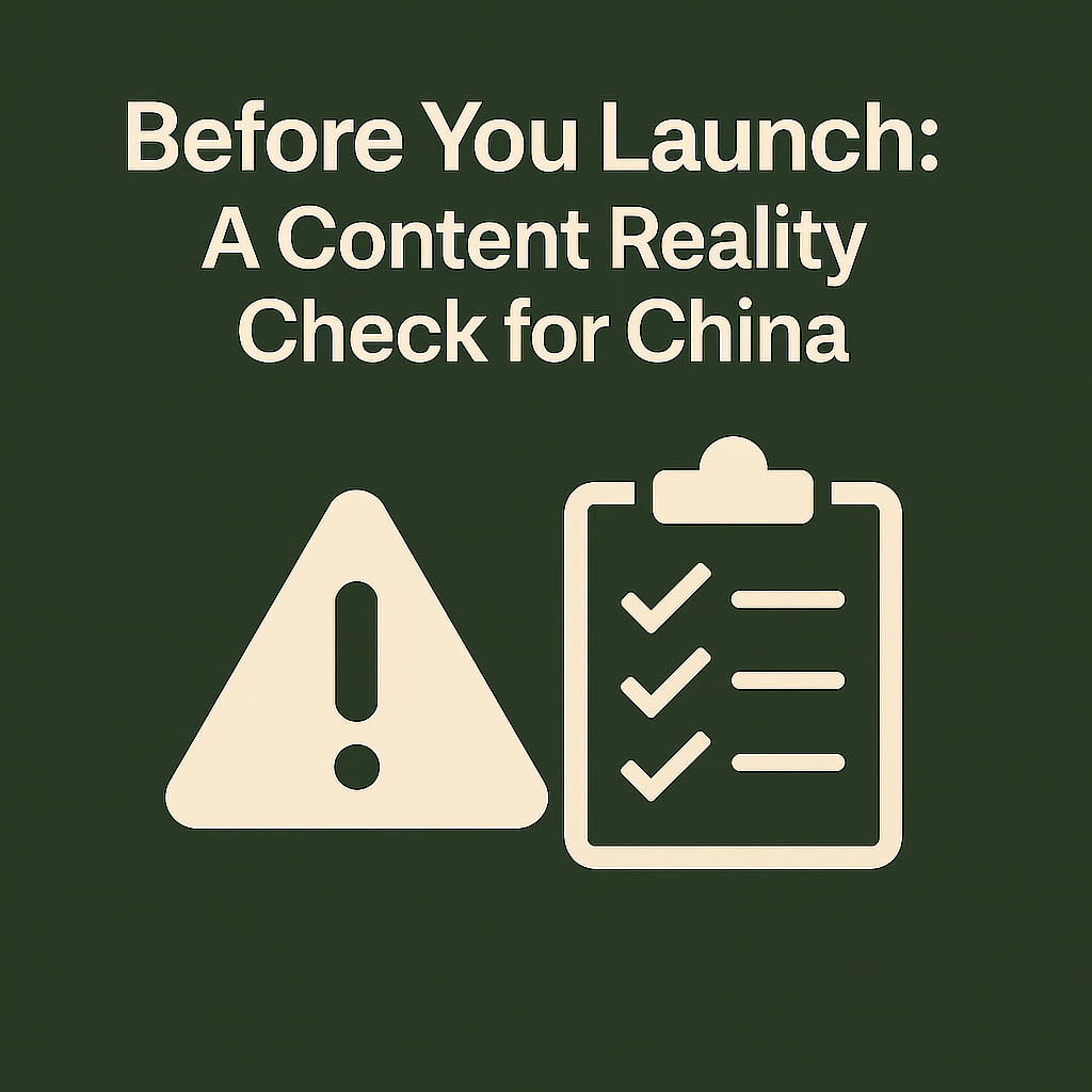 Flat graphic design titled “Before You Launch: A Content Reality Check for China” with alert and checklist icons on a dark olive green background
