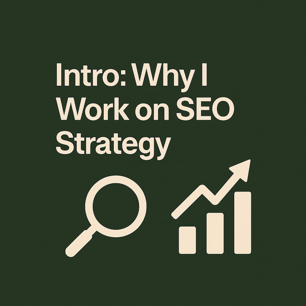 Cover image for "Intro: Why I Work on SEO Strategy", featuring magnifying glass and growth chart icons