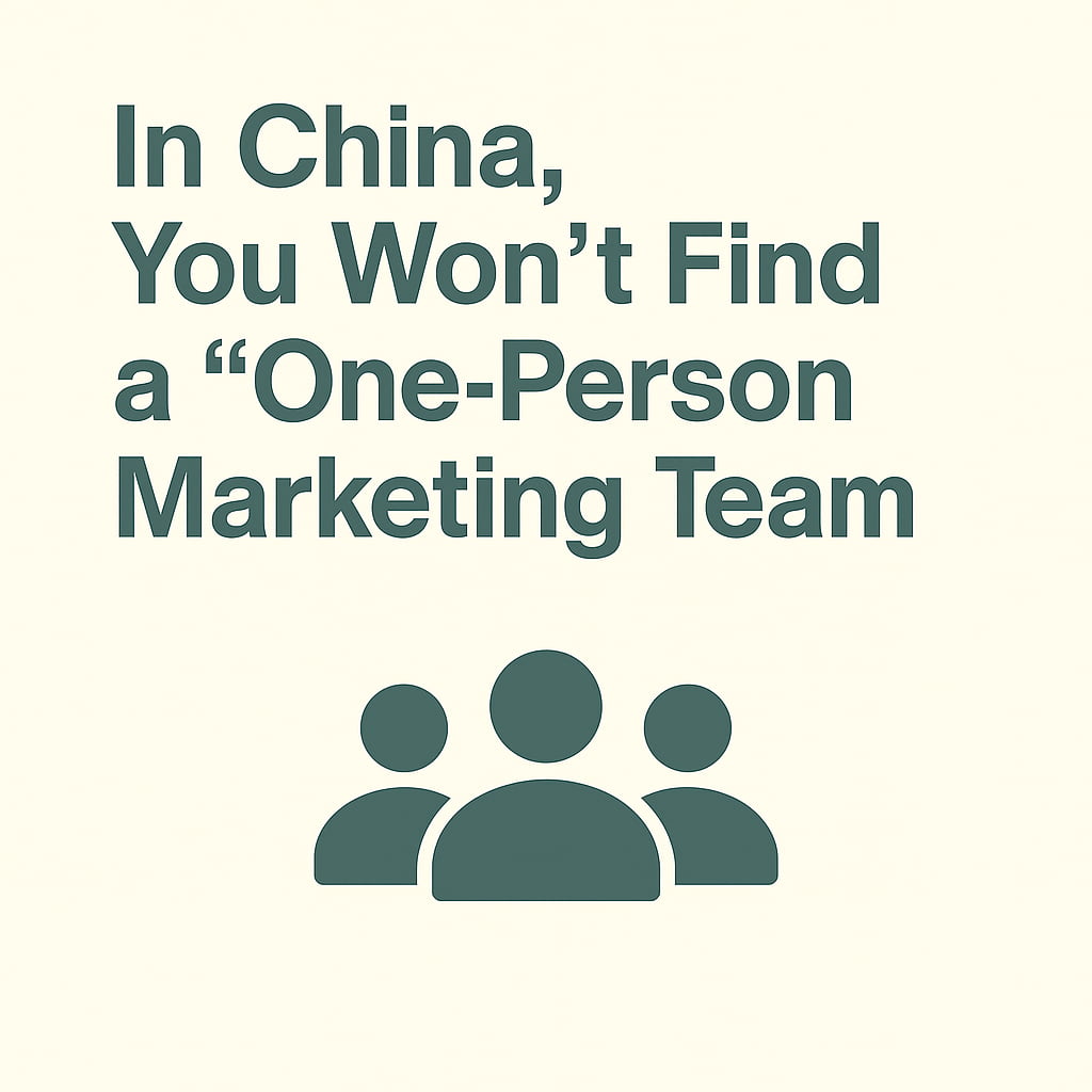 Cover image with the title “In China, You Won’t Find a ‘One-Person Marketing Team’” and a minimalist icon representing a team, in green on a light background.