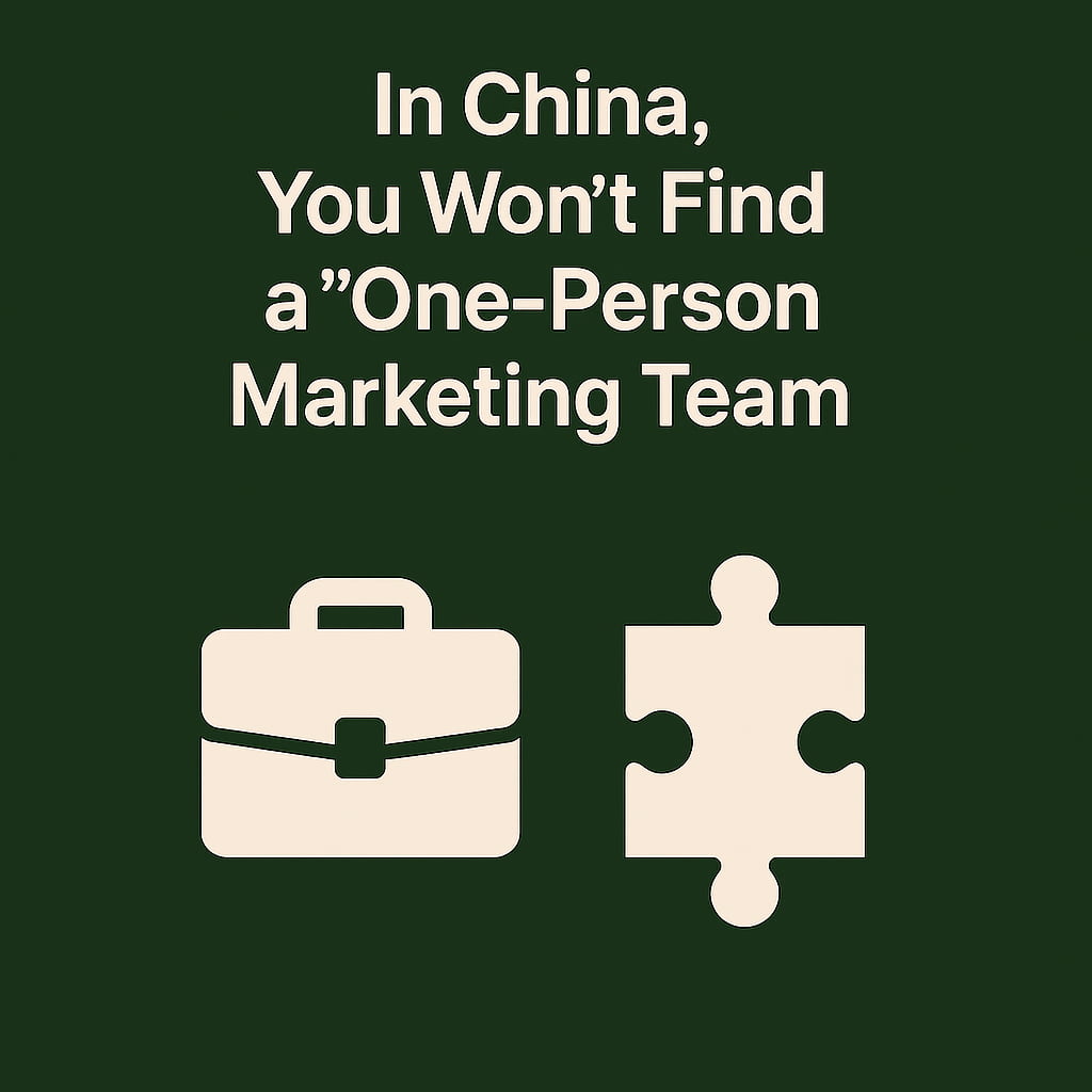 In China, You Won’t Find a One-Person Marketing Team graphic with briefcase and puzzle icons on green background