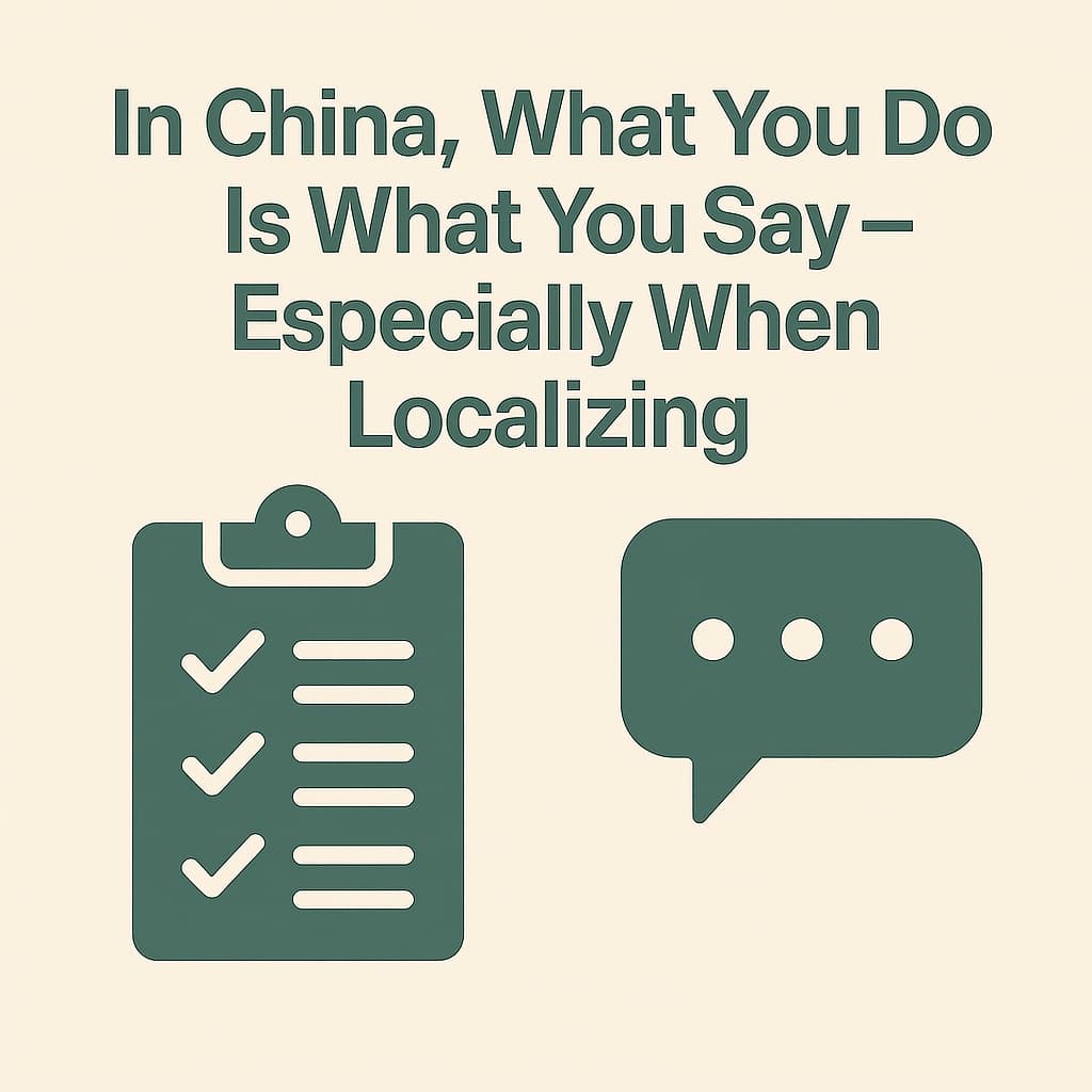 Graphic cover for the article “In China, What You Do Is What You Say — Especially When Localizing”, featuring checklist and speech bubble icons in a flat design.